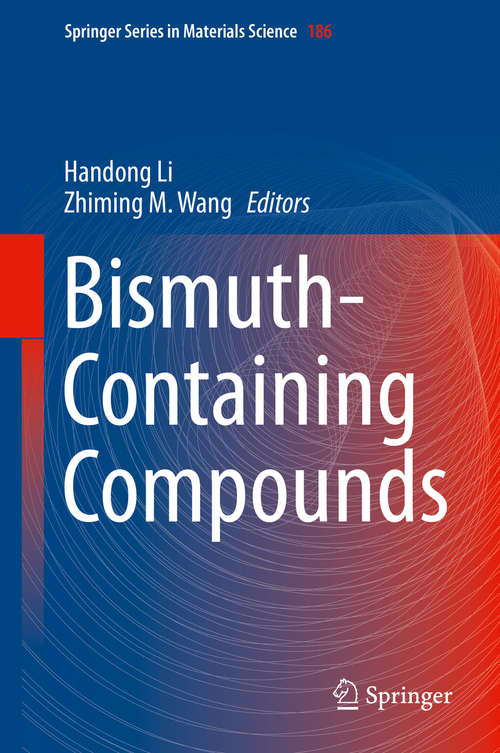 Book cover of Bismuth-Containing Compounds (2013) (Springer Series in Materials Science #186)