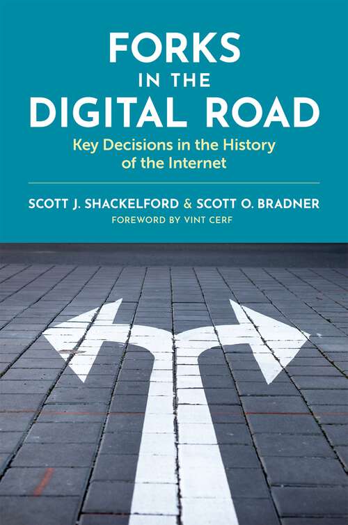 Book cover of Forks in the Digital Road: Key Decisions in the History of the Internet