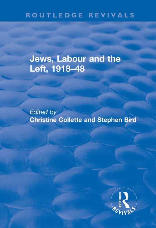 Book cover of Jews, Labour and the Left, 1918–48