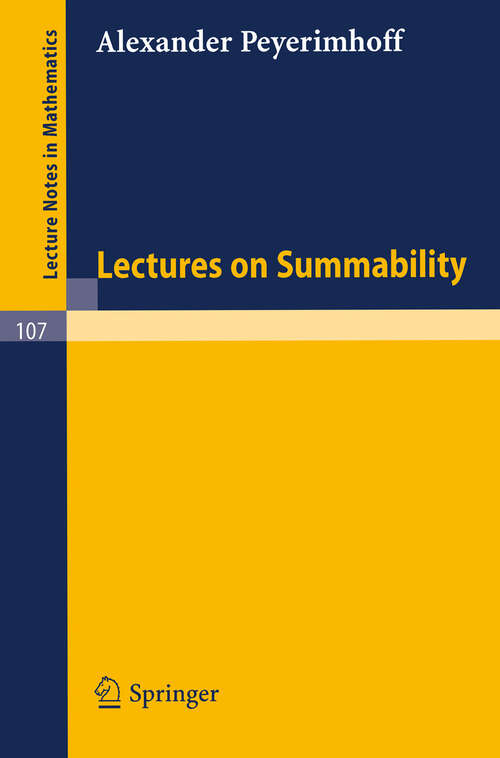 Book cover of Lectures on Summability (1969) (Lecture Notes in Mathematics #107)