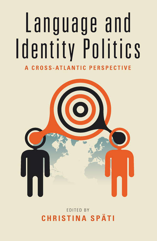 Book cover of Language and Identity Politics: A Cross-Atlantic Perspective