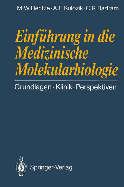 Book cover of Einführung in die Medizinische Molekularbiologie: Grundlagen Klinik Perspektiven (1990)