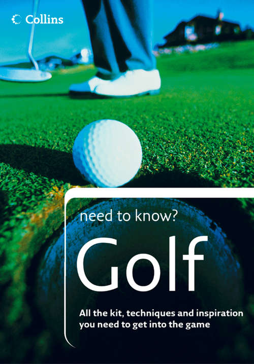 Book cover of Golf (ePub edition) (Collins Need to Know?)