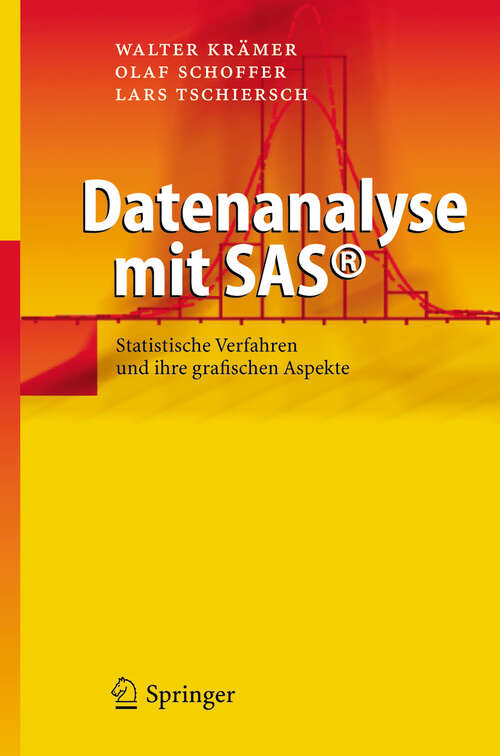 Book cover of Datenanalyse mit SAS©: Statistische Verfahren und ihre grafischen Aspekte (2005)