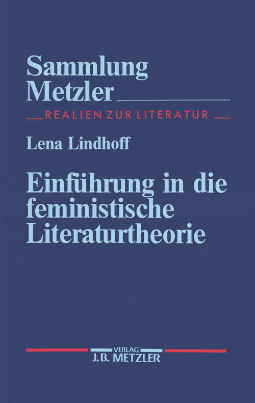 Book cover of Einführung in die feministische Literaturtheorie (1. Aufl. 1995) (Sammlung Metzler)