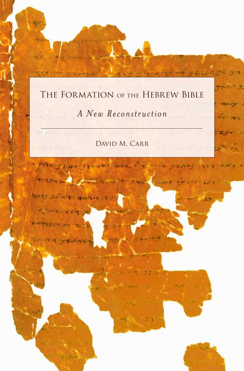 Book cover of The Formation of the Hebrew Bible: A New Reconstruction