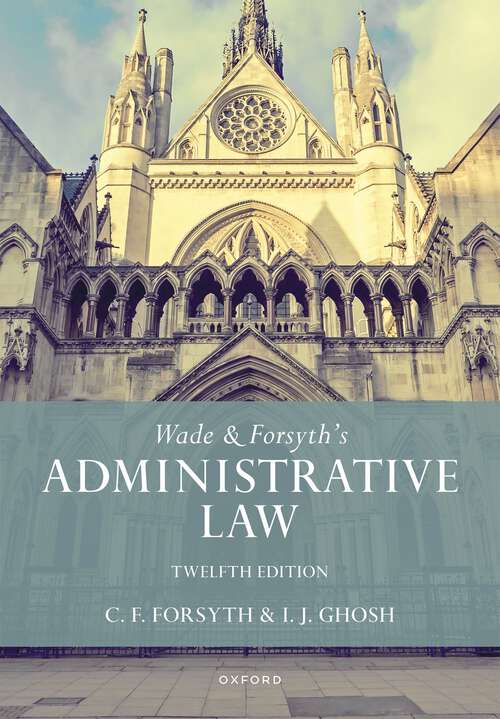 Book cover of Wade & Forsyth's Administrative Law