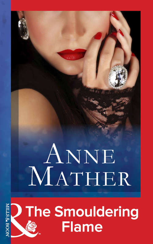 Book cover of The Smouldering Flame (ePub First edition) (Mills And Boon Modern Ser.)