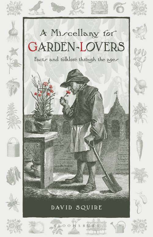 Book cover of A Miscellany for Garden-Lovers: Facts and folklore through the ages (Wise Words #4)
