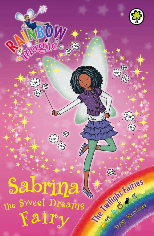 Book cover of Sabrina the Sweet Dreams Fairy: The Twilight Fairies Book 7 (Rainbow Magic)