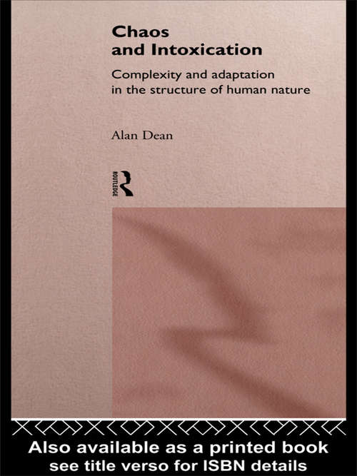 Book cover of Chaos and Intoxication: Complexity and Adaptation in the Structure of Human Nature