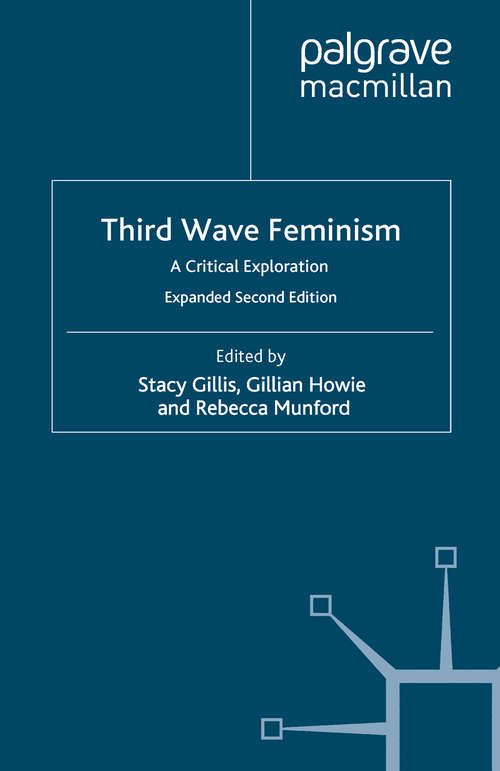 Book cover of Third Wave Feminism: A Critical Exploration (2nd ed. 2007)