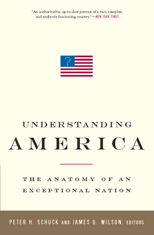 Book cover of Understanding America: The Anatomy of an Exceptional Nation