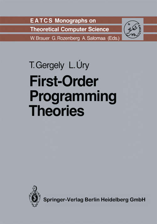 Book cover of First-Order Programming Theories (1991) (Monographs in Theoretical Computer Science. An EATCS Series #24)
