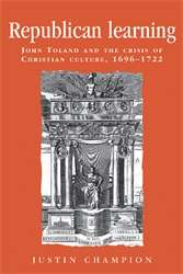 Book cover of Republican learning: John Toland and the crisis of Christian culture, 1696–1722