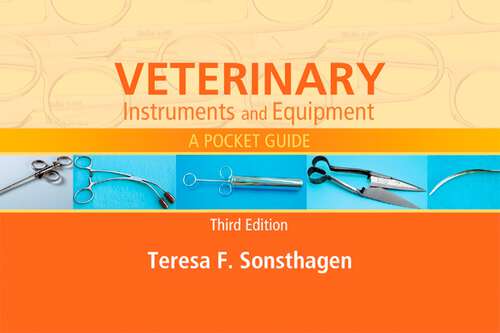 Book cover of Veterinary Instruments and Equipment - E-Book: Veterinary Instruments and Equipment - E-Book (3)