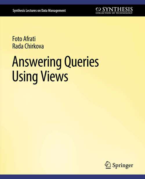 Book cover of Answering Queries Using Views (Synthesis Lectures on Data Management)