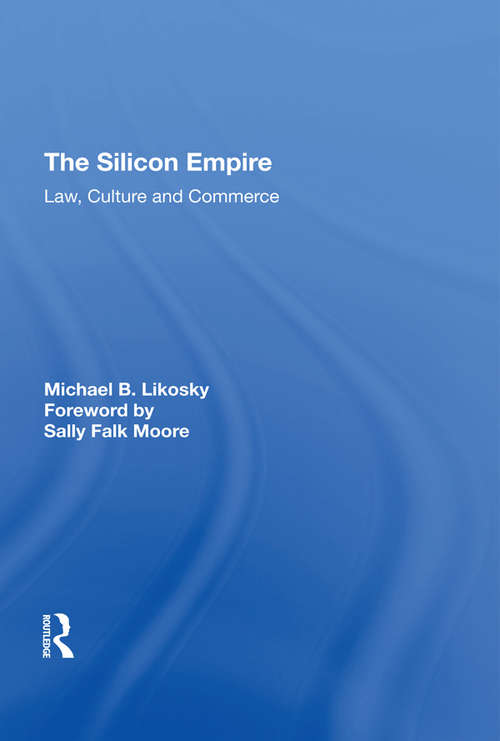 Book cover of The Silicon Empire: Law, Culture and Commerce