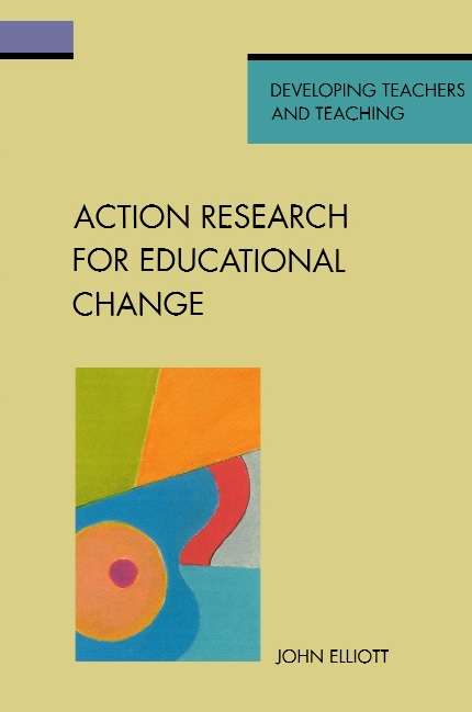 Book cover of Action Research for Educational Change (UK Higher Education OUP  Humanities & Social Sciences Education OUP)
