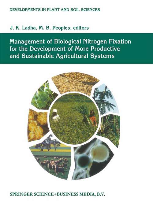 Book cover of Management of Biological Nitrogen Fixation for the Development of More Productive and Sustainable Agricultural Systems: Extended versions of papers presented at the Symposium on Biological Nitrogen Fixation for Sustainable Agriculture at the 15th Congress of Soil, Acapulco, Mexico, 1994 (1995) (Boston Studies in the Philosophy and History of Science)