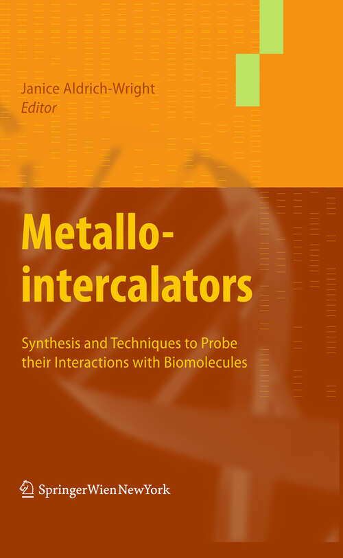 Book cover of Metallointercalators: Synthesis and Techniques to Probe Their Interactions with Biomolecules (2011)