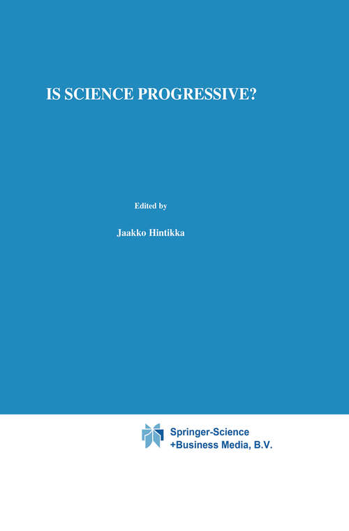 Book cover of Is Science Progressive? (1984) (Synthese Library #177)