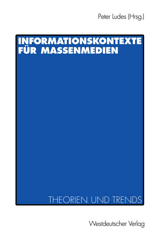 Book cover of Informationskontexte für Massenmedien: Theorien und Trends (1996)