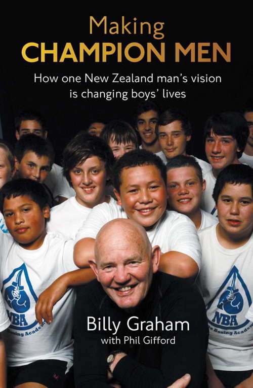 Book cover of Making Champion Men: How one New Zealand man's vision is changing boys' lives