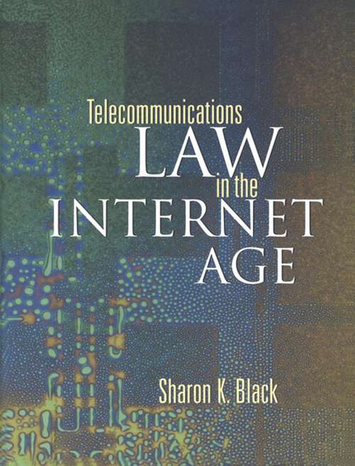 Book cover of Telecommunications Law in the Internet Age (The Morgan Kaufmann Series in Networking)