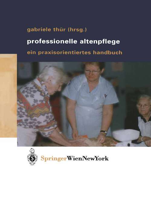 Book cover of Professionelle Altenpflege: Ein praxisorientiertes Handbuch (2004)