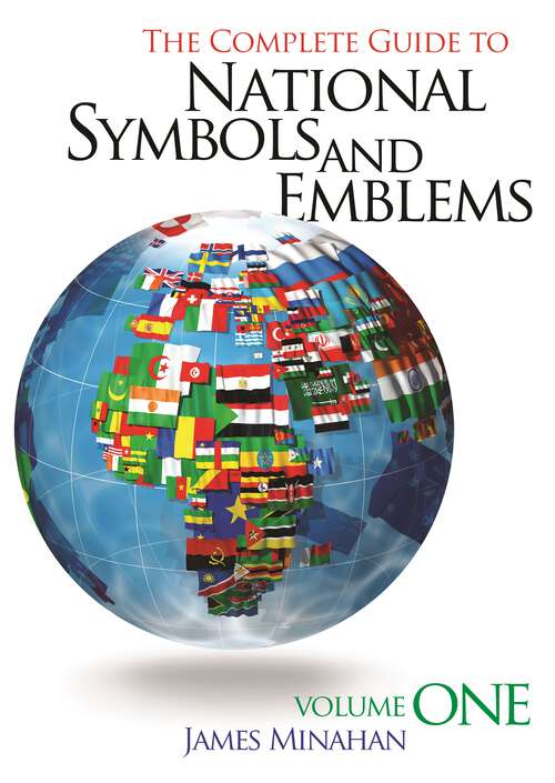 Book cover of The Complete Guide to National Symbols and Emblems [2 volumes]: [2 volumes]