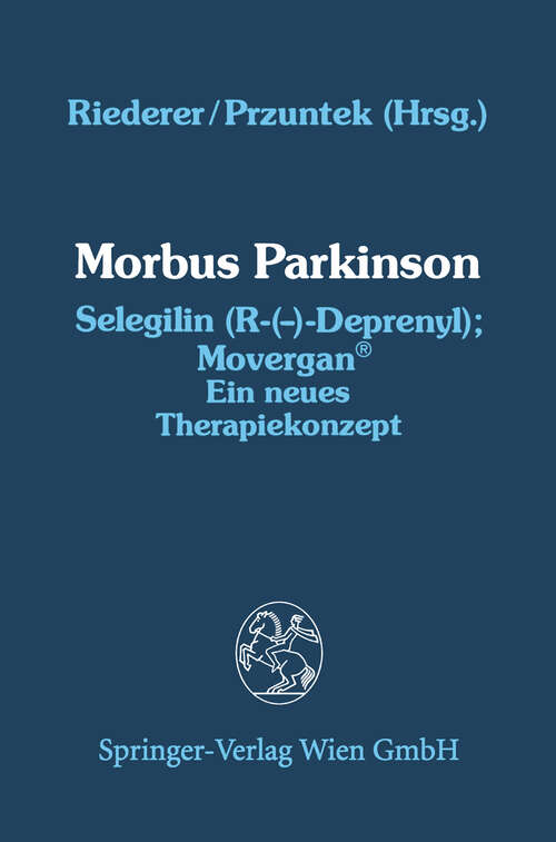 Book cover of Morbus Parkinson Selegilin (R-(—)-Deprenyl); Movergan®: Ein neues Therapiekonzept (1988)