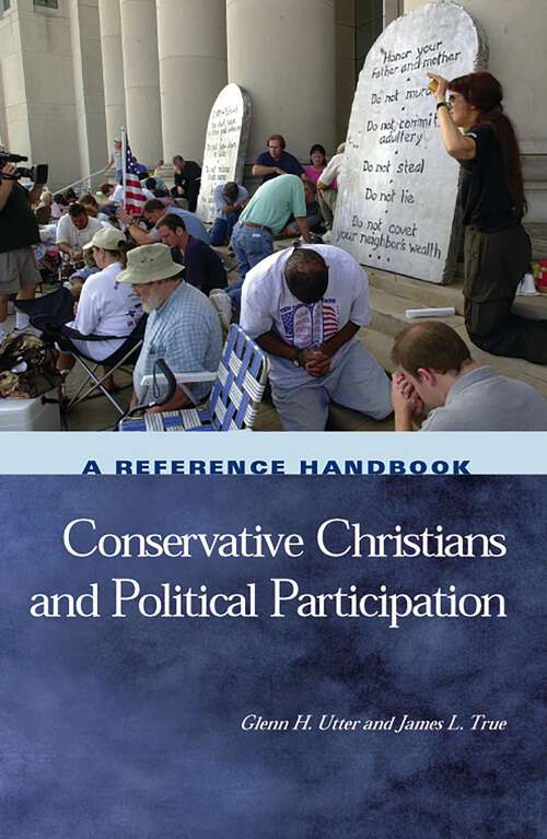 Book cover of Conservative Christians and Political Participation: A Reference Handbook (Political Participation in America)