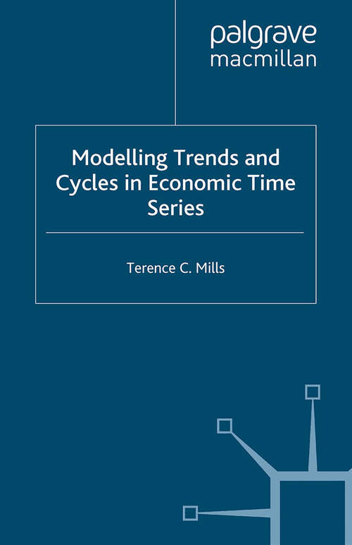 Book cover of Modelling Trends and Cycles in Economic Time Series (2003) (Palgrave Texts in Econometrics)