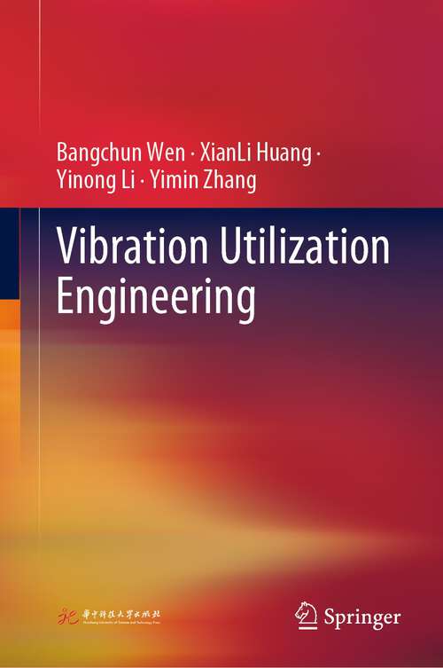 Book cover of Vibration Utilization Engineering (1st ed. 2022)