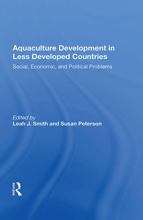 Book cover of Aquaculture Development In Less Developed Countries: Social, Economic, And Political Problems