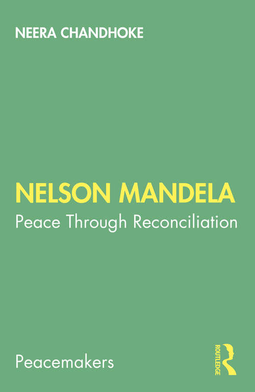 Book cover of Nelson Mandela: Peace Through Reconciliation (Peacemakers)