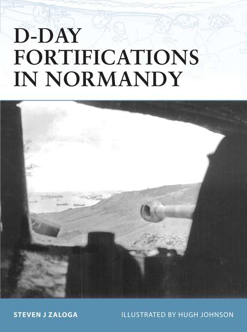 Book cover of D-Day Fortifications in Normandy (Fortress)
