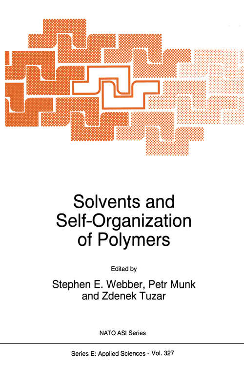 Book cover of Solvents and Self-Organization of Polymers (1996) (NATO Science Series E: #327)