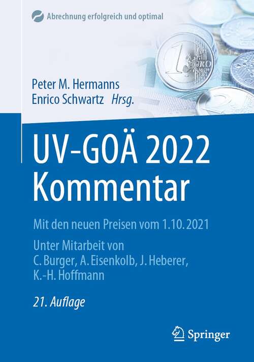 Book cover of UV-GOÄ 2022 Kommentar: Mit den neuen Preisen vom 1.10.2021 (21. Aufl. 2022) (Abrechnung erfolgreich und optimal)