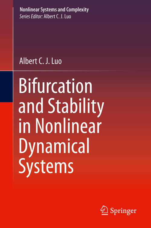 Book cover of Bifurcation and Stability in Nonlinear Dynamical Systems (1st ed. 2019) (Nonlinear Systems and Complexity #28)