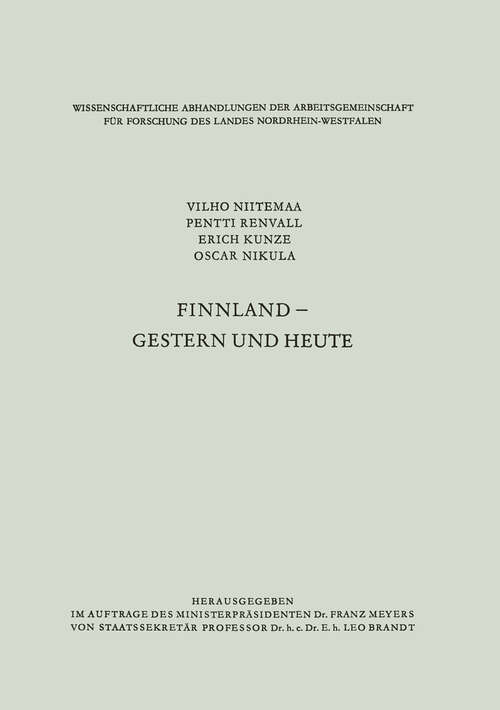 Book cover of Finnland — gestern und heute (1963) (Wissenschaftliche Abhandlungen der Arbeitsgemeinschaft für Forschung des Landes Nordrhein-Westfalen #26)