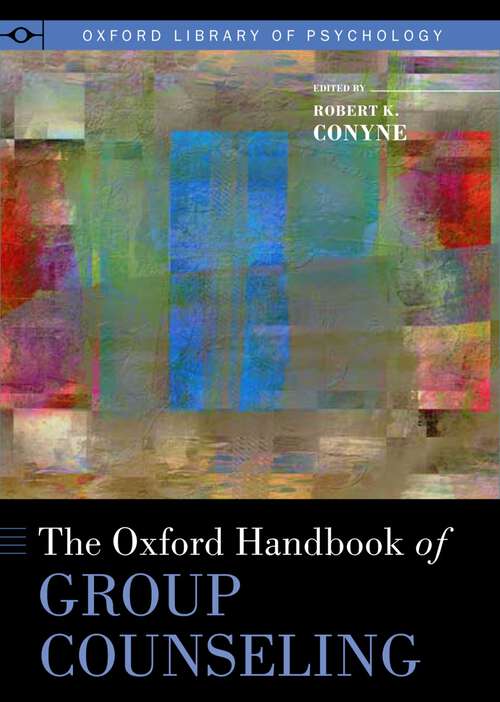 Book cover of The Oxford Handbook of Group Counseling (Oxford Library of Psychology)