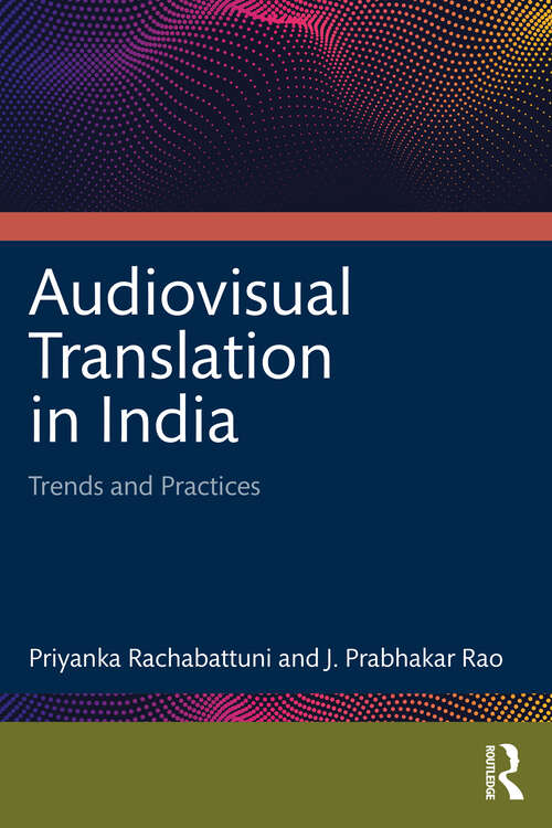 Book cover of Audiovisual Translation in India: Trends and Practices