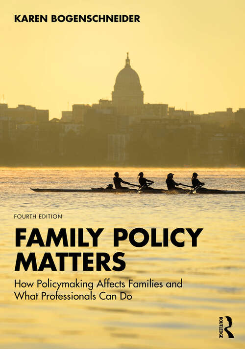 Book cover of Family Policy Matters: How Policymaking Affects Families and What Professionals Can Do (2)