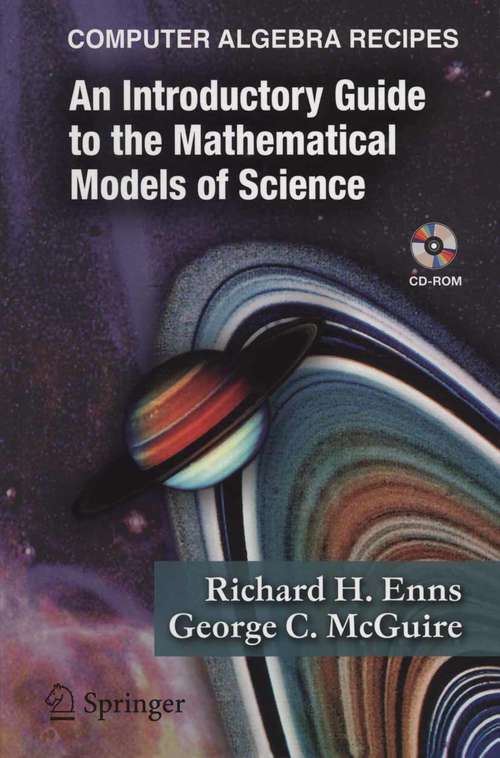 Book cover of Computer Algebra Recipes: An Introductory Guide to the Mathematical Models of Science (2006)