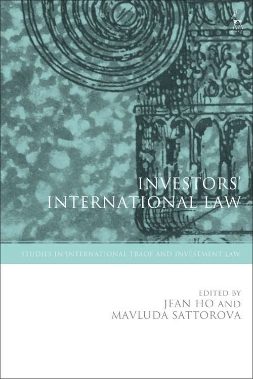 Book cover of Investors’ International Law (Studies in International Trade and Investment Law)