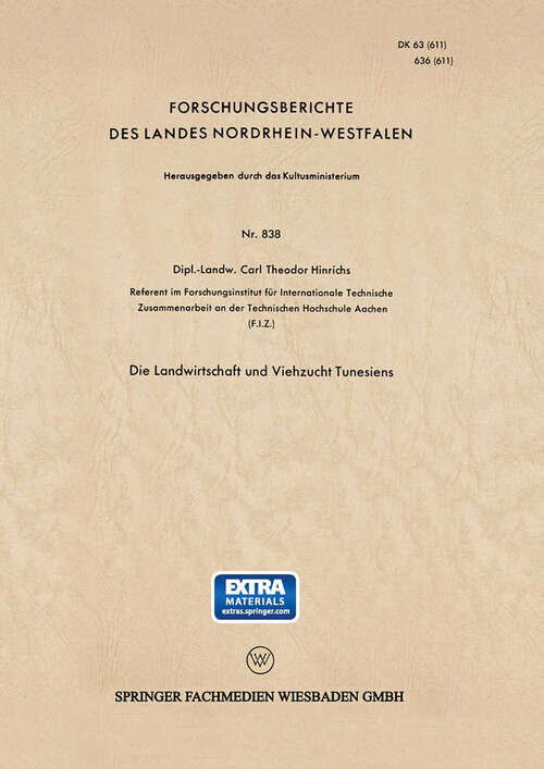 Book cover of Die Landwirtschaft und Viehzucht Tunesiens (1960) (Forschungsberichte des Landes Nordrhein-Westfalen #838)