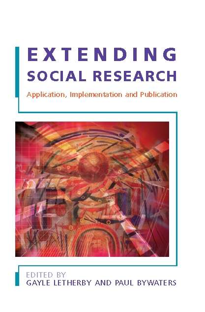 Book cover of Extending Social Research: Application, Implementation And Publication (UK Higher Education OUP  Humanities & Social Sciences Study Skills)
