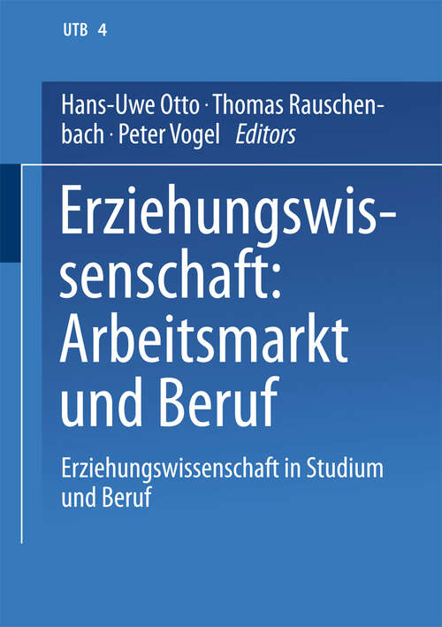 Book cover of Erziehungswissenschaft: Band 4: Erziehungswissenschaft in Studium und Beruf. Eine Einführung in vier Bänden (2002)